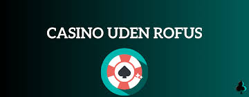 Udenlandsk Casino Uden ROFUS 2026 En Ultimativ Guide